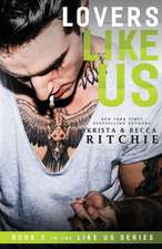 Ritchie, K: Lovers Like Us