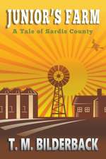 Junior's Farm - A Tale Of Sardis County