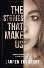 The Stories That Make Us