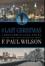 The Last Christmas: A Repairman Jack Novel