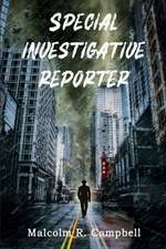 Special Investigative Reporter