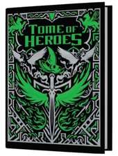 Tome of Heroes Limited Edition (5e)