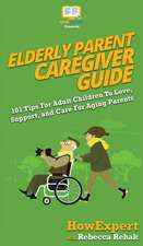 Elderly Parent Caregiver Guide