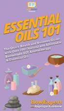 Essential Oils 101