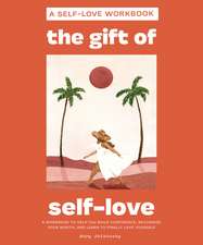 Gift of Self Love, The