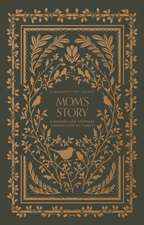 Mom`s Story – A Memory and Keepsake Journal for My Family