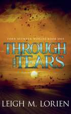 Through the Tears