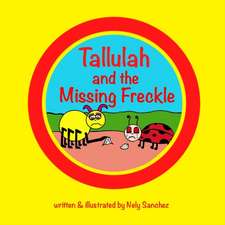 Tallulah and the Missing Freckle