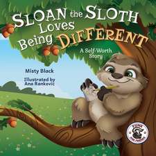 Sloan the Sloth Loves Being Different