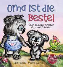 Black, M: Oma ist die Beste!