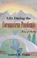 Life During the Coronavirus Pandemic