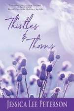 Thistles & Thorns