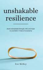 Unshakable Resilience