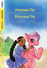 Dessources, M: Princess Tia / Prense¿s Tia