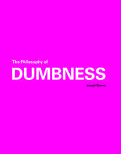 Philosophy of Dumbness