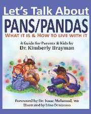 Let's Talk About PANS PANDAS What It Is & How to Live With It