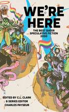 We're Here: The Best Queer Speculative Fiction 2020