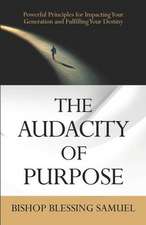 The Audacity of Purpose