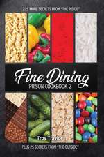 Fine Dining Prison Cookbook 2