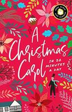 A Christmas Carol in 20 Minutes a Day: A Read-With-Me Book with Discussion Questions, Definitions, and More