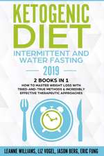 Ketogenic Diet - Intermittent and Water Fasting 2019