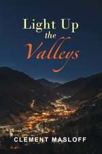 LIGHT UP THE VALLEYS