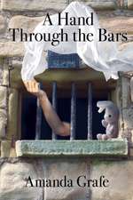 A Hand Through the Bars