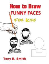 How to Draw Funny Faces for Kids