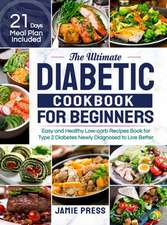 The Ultimate Diabetic Cookbook for Beginners