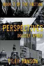 Perspectives: Dossier Amber