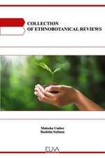 Collection of Ethnobotanical Reviews