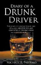 Diary of a Drunk Driver