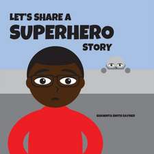 Let's Share a Superhero Story