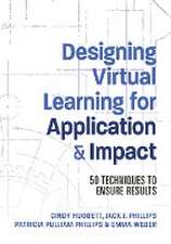 Designing Virtual Learning for Application and Impact