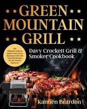 Green Mountain Grill Davy Crockett Grill & Smoker Cookbook