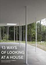 Thirteen Ways of Looking at a House