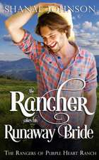 The Rancher takes his Runaway Bride