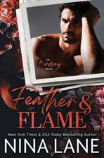 Lane, N: FEATHER & FLAME