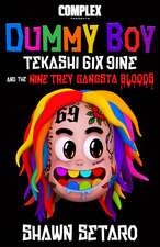 Complex Presents Dummy Boy: Tekashi 6ix9ine and The Nine Trey Gangsta Bloods