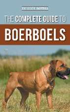 The Complete Guide to Boerboels