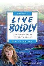 Live Boldly Workbook Episodes 1-15