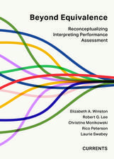 Beyond Equivalence: Reconceptualizing Interpreting Performance Assessment