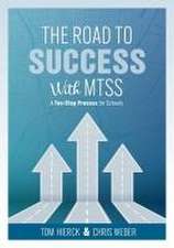 The Road to Success with Mtss