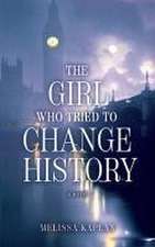 The Girl Who Tried to Change History