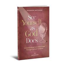 See Yourself as God Does