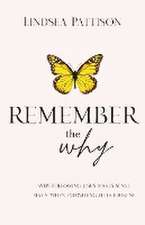 Remember the Why