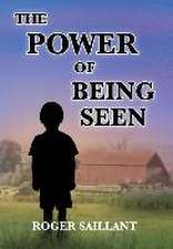 The Power Of Being Seen