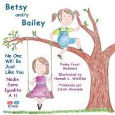 Betsy and/y Bailey