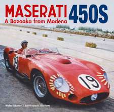 Maserati 450S: The Bazooka from Modena