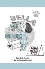 Bella & Blue